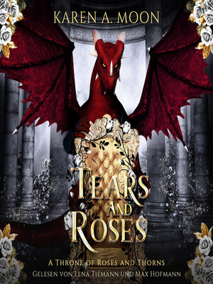 cover image of Tears and Roses--Drachen Romance Hörbuch